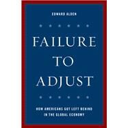 Failure to Adjust by Alden, Edward, 9781538104798