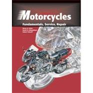 Motorcycles: Fundamentals, Service, and Repair by Johns, Bruce A., 9781566374798