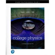 Student Solutions Manual for College Physics A Strategic Approach Vol 2 (Chs 17-30) by Knight, Randall D., (Professor Emeritus); Jones, Brian; Field, Stuart, 9780134724799