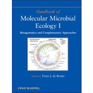Handbook of Molecular Microbial Ecology I Metagenomics and Complementary Approaches by de Bruijn, Frans J., 9780470644799