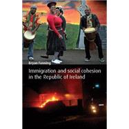 Integration and Social Cohesion in the Republic of Ireland by Fanning, Bryan, 9780719084799