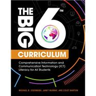 The Big6 Curriculum by Eisenberg, Michael B.; Murray, Janet; Bartow, Colet; Wurster, Susann, 9781440844799