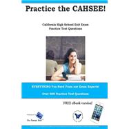Practice the Cahsee: California High School Exit Exam Practice Test Questions by Complete Test Preparation Inc., 9781490344799