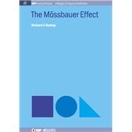 The Mssbauer Effect by Dunlap, Richard A., 9781643274799