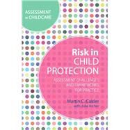 Risk in Child Protection Work by Calder, Martin C.; Archer, Julie (CON), 9781849054799