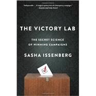 The Victory Lab by ISSENBERG, SASHA, 9780307954800