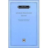 Silvae by Poliziano, Angelo; Fantazzi, Charles; Fantazzi, Charles; Fantazzi, Charles, 9780674014800