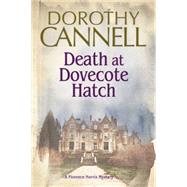 Death at Dovecote Hatch by Cannell, Dorothy, 9780727884800