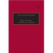 Aviation Training: Learners, Instruction and Organization by A.Telfer,Ross, 9781138254800