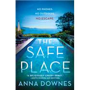 The Safe Place by Downes, Anna, 9781250264800