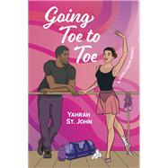 Going Toe to Toe by Yahrah St. John, 9781335574800