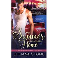 The Summer He Came Home by Stone, Juliana, 9781402274800