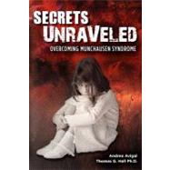 Secrets Unraveled by Avigal, Andrea; Hall, Thomas G., Ph.d., 9781468094800