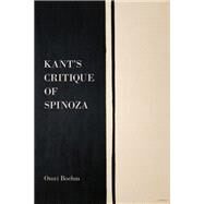 Kant's Critique of Spinoza by Boehm, Omri, 9780199354801