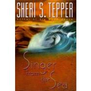 Singer from the Sea by Sheri S. Tepper, 9780380974801