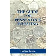 The Guide for Penny Stock Investing by LOWY DONNY, 9780738834801