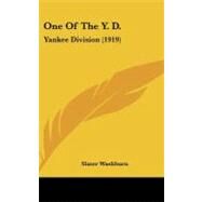One of the y D : Yankee Division (1919) by Washburn, Slater, 9781104274801