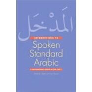 Introduction to Spoken Standard Arabic; A Conversational Course on DVD, Part 1 by Shukri B. Abed with Arwa Sawan, 9780300144802