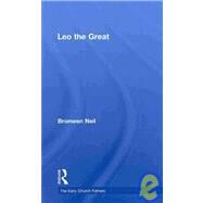 Leo the Great by Neil; Bronwen, 9780415394802