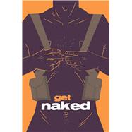 Get Naked by Seagle, Steven T., 9781534304802