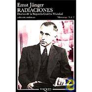Radiaciones: Diarios De La Segunda Guerra Mundial by Junger, Ernst, 9788472234802