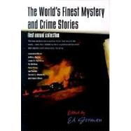 The World's Finest Mystery and Crime Stories: 1 First Annual Collection by Gorman, Ed, 9780312874803