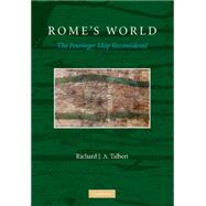 Rome's World: The Peutinger Map Reconsidered by Richard J. A. Talbert, 9780521764803