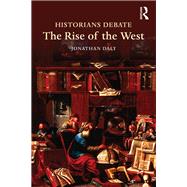 Historians Debate the Rise of the West by Daly; Jonathan, 9781138774803