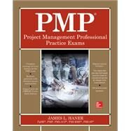 PMP Project Management Professional Practice Exams by Haner, James, 9781260134803
