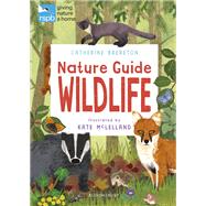 RSPB Nature Guide: Wildlife by Catherine Brereton, 9781526614803