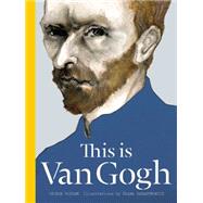 This Is Van Gogh by Roddam, George; Ingram, Catherine; Harasymowicz, Slawa, 9781780674803