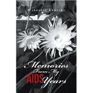 Memories from My Aids Years by Lemberg, Margaret, 9781796064803