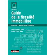 Guide de la fiscalit immobilire by Jean-Jacques Lubin; Isidro Perez Mas, 9782281134803