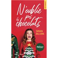 N'oublie pas les chocolats by Tamara Balliana, 9782755684803