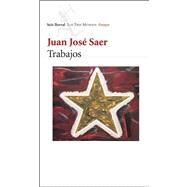 Trabajos/ Jobs by Saer, Juan Jose, 9789507314803