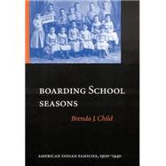 BOARDING SCHOOL SEASONS by Child, Brenda J., 9780803214804