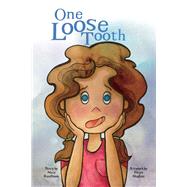 One Loose Tooth by Kauffman, Mary; Hughes, Faryn, 9781735734804