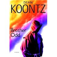 Brother Odd by KOONTZ, DEAN, 9780553804805