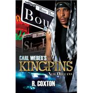 Carl Weber's Kingpins: New Orleans by Coxton, Randy, 9781645564805