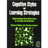 Cognitive Styles and Learning Strategies: Understanding Style Differences in Learning and Behavior by Riding,Richard, 9781853464805