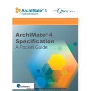 ArchiMate� 4 Specification � A Pocket Guide by Andrew Josey, 9789401814805