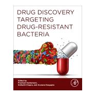 Drug Discovery Targeting Drug-resistant Bacteria by Kesharwani, Prashant; Chopra, Sidharth; Dasgupta, Arunava, 9780128184806