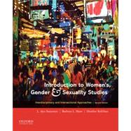 Introduction to Women's, Gender and Sexuality Studies Interdisciplinary and Intersectional Approaches by Saraswati, L. Ayu; Shaw, Barbara L.; Rellihan, Heather, 9780190084806