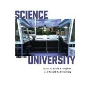 Science and the University by Stephan, Paula E.; Ehrenberg, Ronald G., 9780299224806