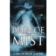 The Prince of Mist by Zafon, Carlos Ruiz, 9780316044806