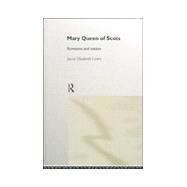Mary Queen of Scots: Romance and Nation by Lewis,Jayne, 9780415114806