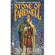 The Stone of Farewell by Williams, Tad, 9780886774806