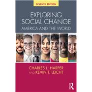 Exploring Social Change: America and the World by Harper; Charles, 9781138054806