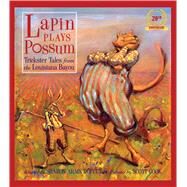 Lapin Plays Possum by Doucet, Sharon Arms (ADP); Cook, Scott, 9781455614806