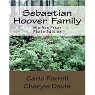 Sebastian Hooverfamily by Farrell, Carla Hoover; Davis, Cheryle Hoover, 9781502514806